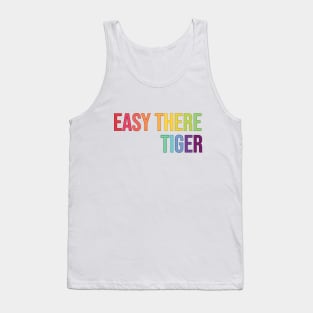 Easy There Tiger Tank Top